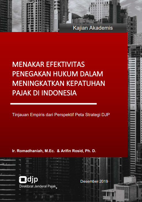 KAJIAN AKADEMIS Menakar Efektivitas Penegakan Hukum dalam Meningkatkan Kepatuhan Pajak di Indonesia Tinjauan Empiris dari Perspektif Peta Strategi DJP